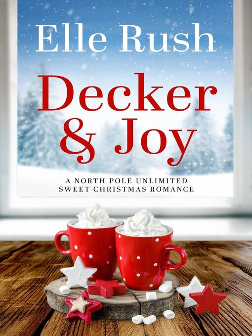 Title details for Decker and Joy by Elle Rush - Available